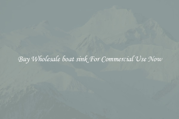 Buy Wholesale boat sink For Commercial Use Now