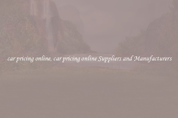car pricing online, car pricing online Suppliers and Manufacturers