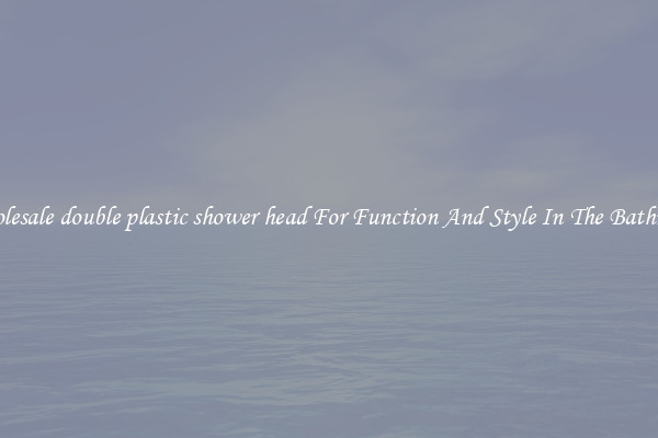 Wholesale double plastic shower head For Function And Style In The Bathroom