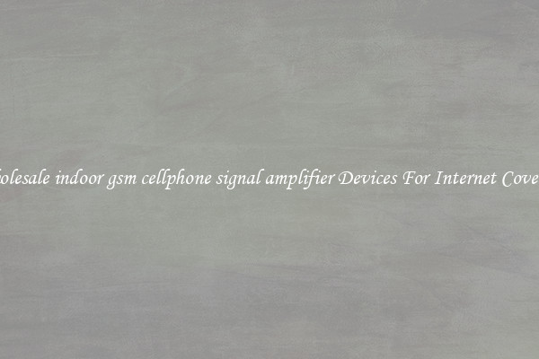 Wholesale indoor gsm cellphone signal amplifier Devices For Internet Coverage