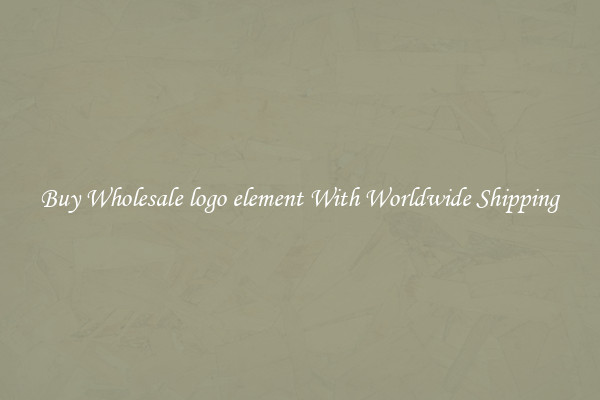  Buy Wholesale logo element With Worldwide Shipping 