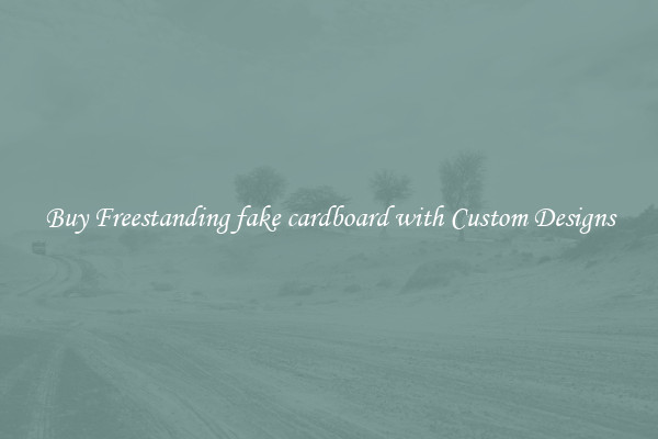 Buy Freestanding fake cardboard with Custom Designs