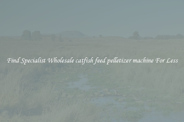  Find Specialist Wholesale catfish feed pelletizer machine For Less 