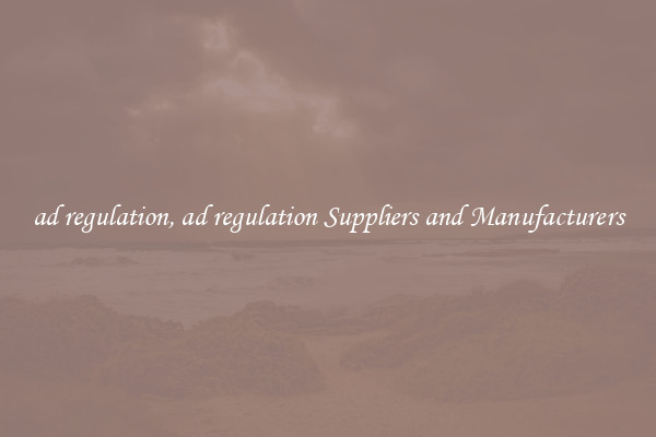 ad regulation, ad regulation Suppliers and Manufacturers