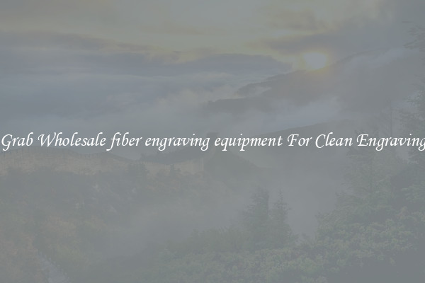 Grab Wholesale fiber engraving equipment For Clean Engraving
