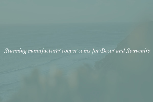 Stunning manufacturer cooper coins for Decor and Souvenirs